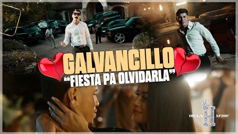 GALVANCILLO // Fiesta Pa Olvidarla (VIDEO OFICIAL)